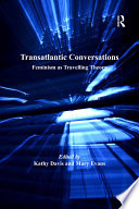 Transatlantic conversations : feminism as travelling theory /