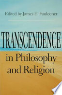 Transcendence in philosophy and religion /