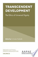 Transcendent development : the ethics of universal dignity /