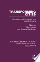 Transforming cities : contested governance and new spatial divisions /