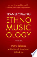 Transforming ethnomusicology.