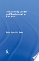 Transforming gender and development in East Asia /