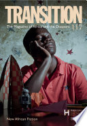 Transition 117 : the magazine of Africa and the diaspora /