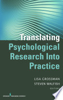 Translating psychological research into practice /