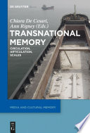Transnational memory : circulation, articulation, scales /