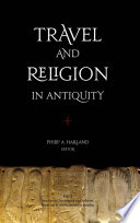 Travel and religion in antiquity /