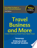 Travel business and more : cruises : adventure travel : tours : senior travel.