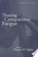 Treating compassion fatigue /