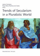 Trends of secularism in a pluralistic world /