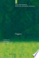 Triggers / edited by Anne Breitbarth, Henk van Riemsdijk.