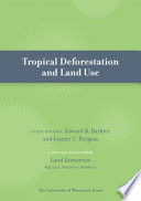 Tropical deforestation and land use /