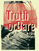 Truth or dare : art and documentary /