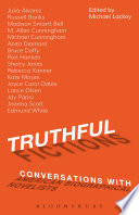 Truthful fictions : conversations with American biographical novelists /