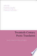 Twentieth-century poetic translation : literary cultures in Italian and English /