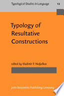 Typology of resultative constructions /