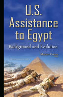 U.S. assistance to Egypt : background and evolution /