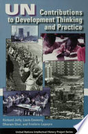 UN contributions to development thinking and practice / Richard Jolly [and others].