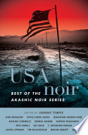 USA noir : best of the Akashic noir series /