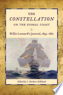 USS Constellation on the Dismal Coast : Willie Leonard's journal,1859-1861 /