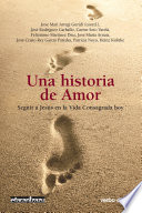 Una historia de amor : seguir a Jesus en la vida consagrada hoy /