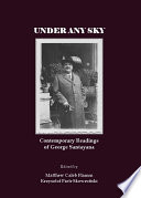 Under any sky : contemporary readings of George Santayana /