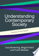 Understanding contemporary society theories of the present /