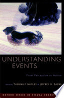 Understanding events : from perception to action /