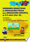 Unidades didacticas de educacion fisica para educacion infantil 0-3 anos. Pedro Gil Madrona (coordinador).