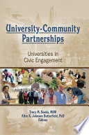 University-community partnerships : universities in civic engagement /