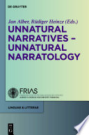 Unnatural narratives--unnatural narratology