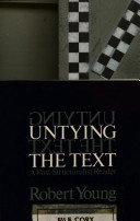 Untying the text : a post-structuralist reader /