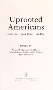 Uprooted Americans : essays to honor Oscar Handlin /