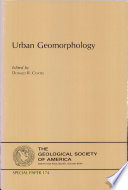 Urban geomorphology / edited by Donald R. Coates.
