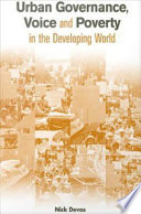 Urban governance, voice, and poverty in the developing world /