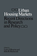 Urban housing markets : recent directions in research and policy : proceedings of a conference held at the University of Toronto, October 27-29, 1977 / edited by Larry S. Bourne, John R. Hitchcock, with the assistance of Judith M. Kjellberg.
