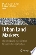 Urban land markets : improving land management for successful urbanization /