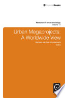 Urban megaprojects a worldwide view /