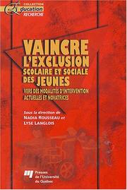 Vaincre l'exclusion scolaire et sociale des jeunes : vers des modalités d'intervention actuelles et novatrices /