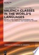 Valency classes in the world's languages. edited by Andrej Malchukov, Bernard Comrie.