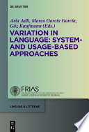 Variation in language : system- and usage-based approaches. /