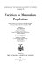 Variation in mammalian populations : the proceedings of a symposium held at the Zoological Society of London on 14 and 15 November, 1969 /
