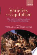 Varieties of capitalism : the institutional foundations of comparative advantage / edited by Peter A. Hall and David Soskice.