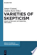 Varieties of skepticism : essays after Kant, Wittgenstein, and Cavell /