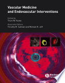 Vascular medicine and endovascular interventions /
