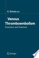 Venous thromboembolism : prevention and treatment /