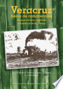 Veracruz, tierra de canaverales : grupos sociales conflictos y dinamicas de expansion /