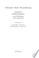 Verbrechen, Strafe, Resozialisierung : Festschrift für Heinz Schöch zum 70. Geburtstag am 20. August 2010 / herausgegeben von Dieter Dölling [and others].