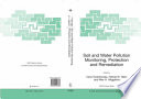 Viable methods of soil and water pollution monitoring, protection and remediation /