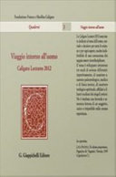 Viaggio intorno alluomo : Caligara lectures 2012.