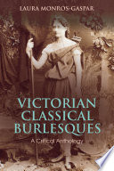 Victorian classical burlesques : a critical anthology /